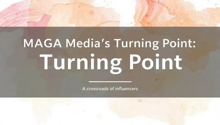MAGA MEDIA'S TURNING POINT: A CROSSROADS OF INFLUENCERS